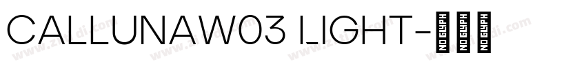 CallunaW03 Light字体转换